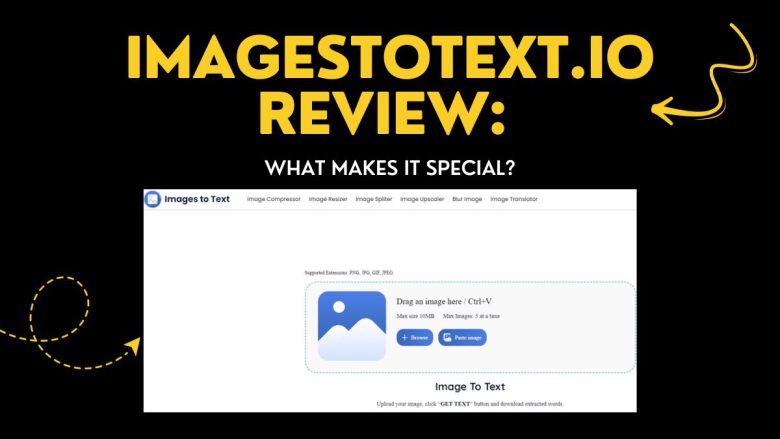 Imagestotext.io Review: What Makes It Special?