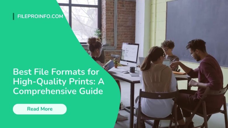 Best File Formats for High-Quality Prints: A Comprehensive Guide
