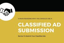 5 Main Reasons Why You Should Use A Classified Ad Submission Service To Submit Your Classified Ads