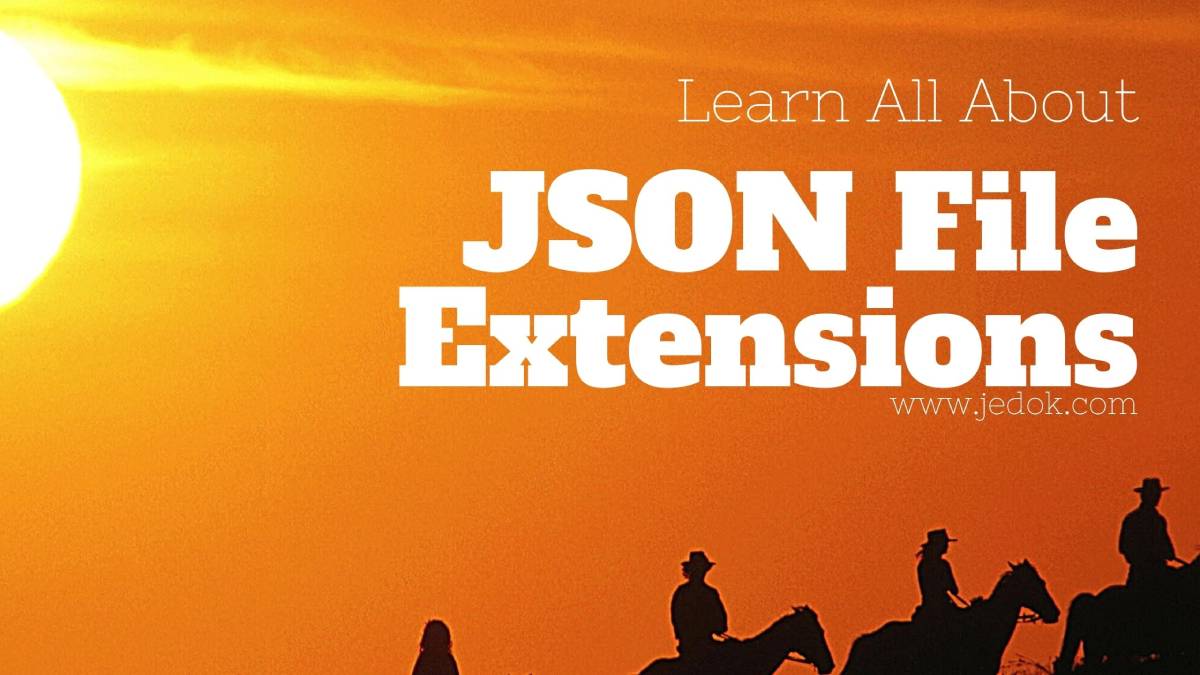 All About JSON File Extension