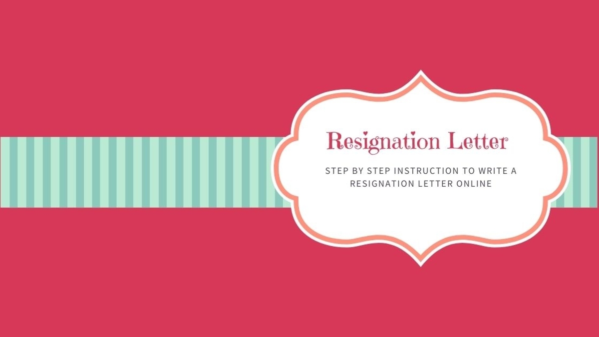 Step by Step Instruction to Write a Resignation Letter Online