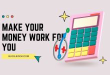 How to Make Your Money Work For You