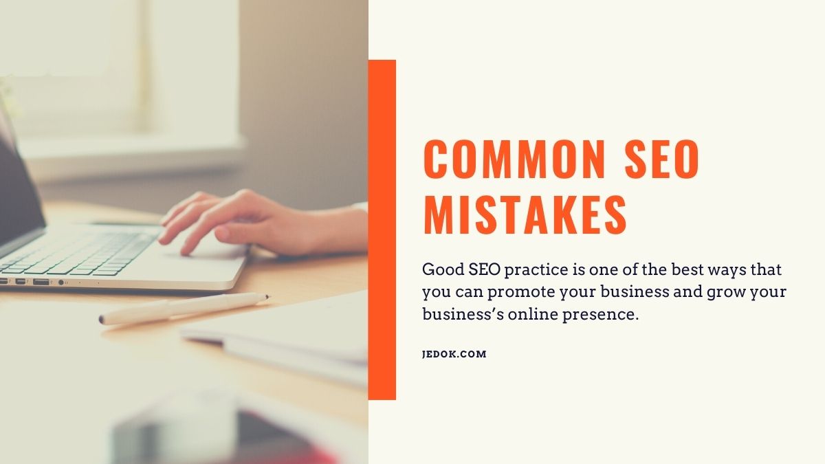 Common SEO Mistakes That You Should Avoid at All Costs