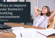 Ways to improve your business’s working environment