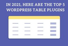 In 2021, here are the top 5 WordPress Table Plugins