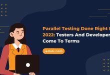 Parallel Testing Done Right In 2022: Testers And Developers Come To Terms