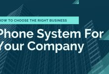 How To Choose The Right Business Phone System For Your Company