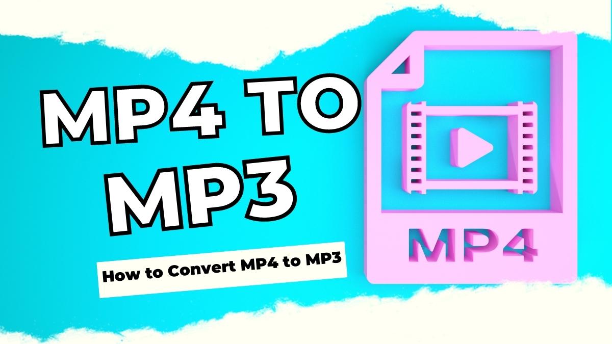 How to Convert MP4 to MP3 Online