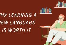 Why Learning A New Language Is Worth It