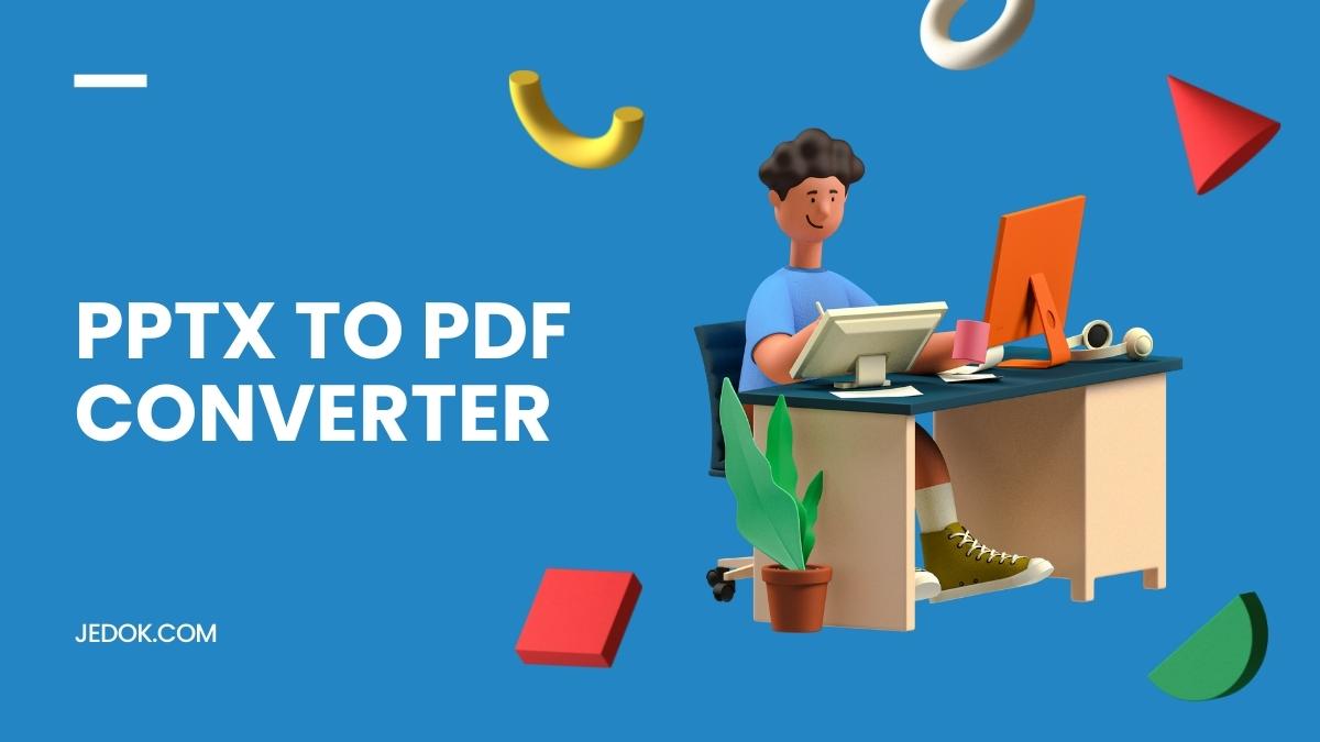 PPTX To PDF Converter: Best PPTX To PDF Converters Online