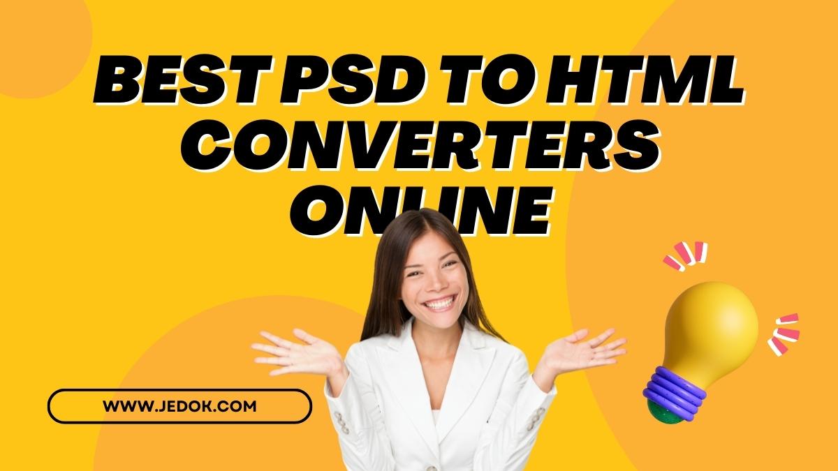 PSD To HTML Converter: Best PSD To HTML Converters Online