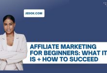 Affiliate Marketing For Beginners: What It Is + How to Succeed