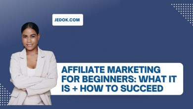 Affiliate Marketing For Beginners: What It Is + How to Succeed