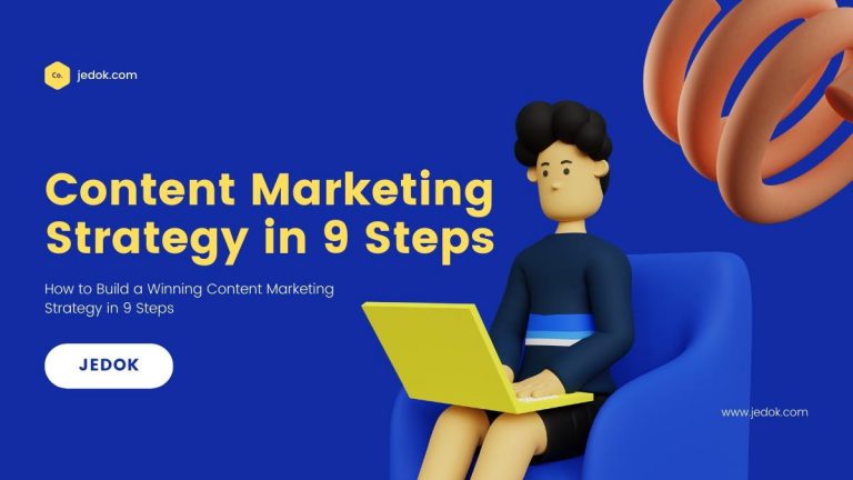 How to Build a Winning Content Marketing Strategy in 9 Steps - JBlog.