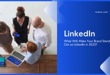 What Will Make Your Brand Stand Out on LinkedIn in 2022?