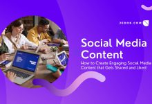 How to Create Engaging Social Media Content that Gets Shared and Liked