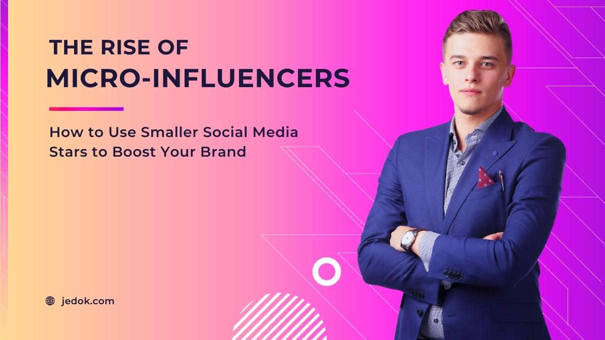The Rise of MicroInfluencers How to Use Smaller Social Media Stars to(03)