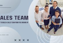 How to Build a Sales Team From the Ground Up