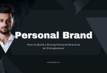 How to Build a Strong Personal Brand as an Entrepreneur