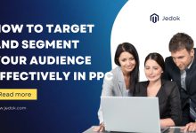 How to Target and Segment Your Audience Effectively in PPC