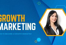 What is Growth Marketing? How to Become a Growth Marketer