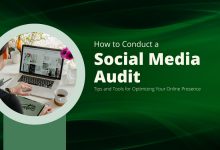 How to Conduct a Social Media Audit: Tips and Tools for Optimizing Your Online Presence