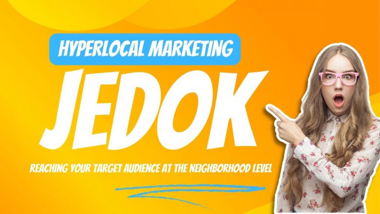 Hyperlocal Marketing: Reaching Your Target Audience at the Neighborhood Level