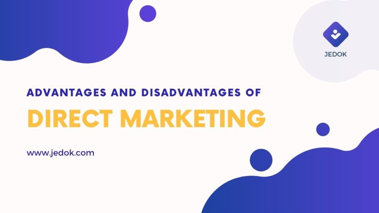 direct-marketing-advantages-and-disadvantages-jblog