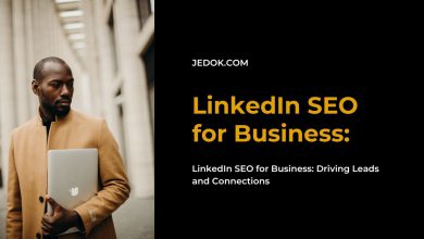 LinkedIn SEO for Business: Driving Leads and Connections