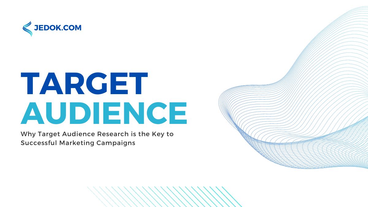 Why Target Audience Research is the Key to Successful Marketing Campaigns