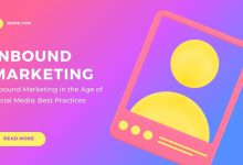 Inbound Marketing in the Age of Social Media: Best Practices