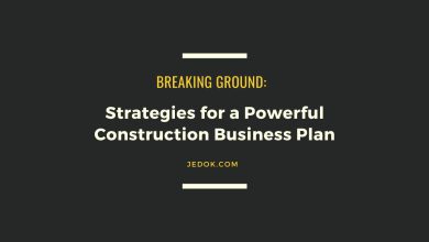 Breaking Ground: Strategies for a Powerful Construction Business Plan