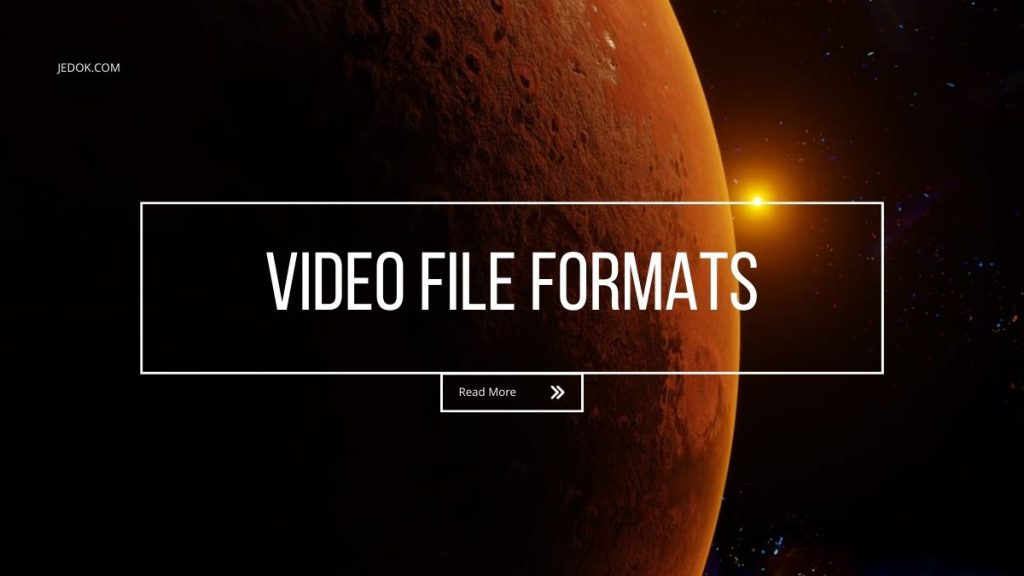 Video File Shape The Essential Guide to Video File Formats - JBlog.