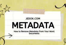 How to Remove Metadata From Your Word Documents