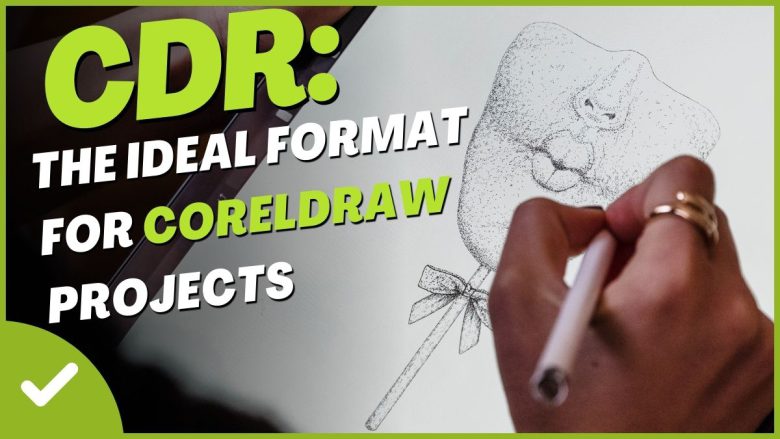 CDR: The Ideal Format for CorelDRAW Projects