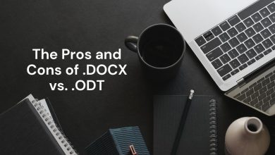 The Pros and Cons of .DOCX vs. .ODT