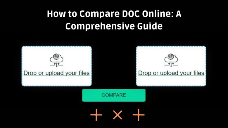 How to Compare DOC Online: A Comprehensive Guide