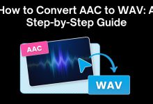 How to Convert AAC to WAV: A Step-by-Step Guide