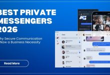 The Best Private Messengers to Use in 2026 - Why Secure Communication Is Now a Business Necessity