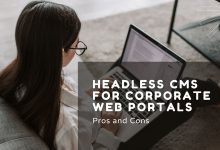 Headless CMS for corporate web portals pros and cons